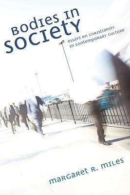 Bodies in Society : Essays on Christianity in Contemporary Culture