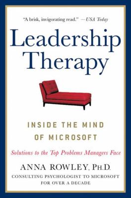 Leadership Therapy : Inside the Mind of Microsoft