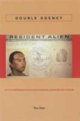 Double Agency : Acts of Impersonation in Asian American Literature and Culture