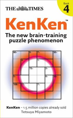 KenKen Bk. 4 : The new brain-training puzzle Phenomenon