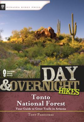 Day and Overnight Hikes: Tonto National Forest