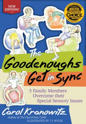The Goodenoughs Get in Sync : 5 Family Members Overcome Their Special Sensory Issues
