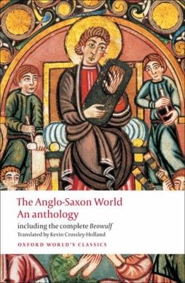 The Anglo-Saxon World : An Anthology