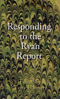 Responding to the Ryan Report