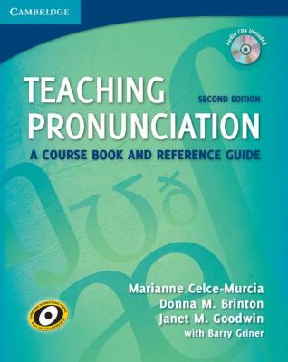 Teaching Pronunciation : A Course Book and Reference Guide