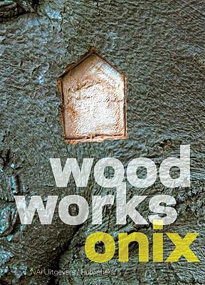 Wood Works Onix : Architecture in Wood