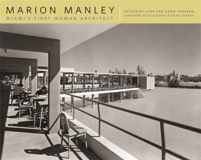 Marion Manley : Miami's First Woman Architect