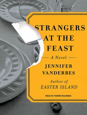 Strangers at the Feast : A Novel