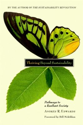 Thriving Beyond Sustainability : Pathways to a Resilient Society