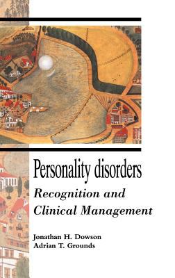 Personality Disorders : Recognition and Clinical Management