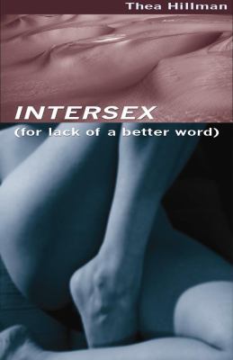 Intersex (for Lack of a Better Word)