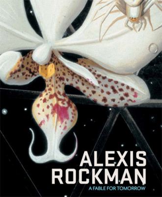 Alexis Rockman : A Fable for Tomorrow