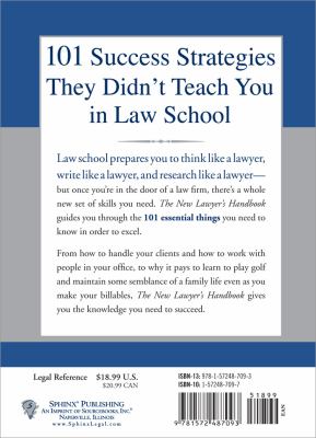 The New Lawyer's Handbook : 101 Things They Don't Teach You in Law School