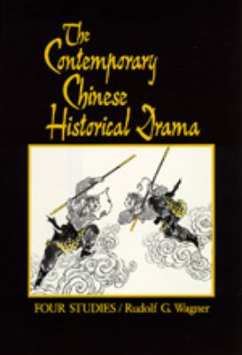The Contemporary Chinese Historical Drama : Four Studies
