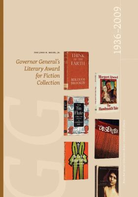 The John H. Meier, Jr. Governor General's Literary Award for Fiction Collection, 1936-2009