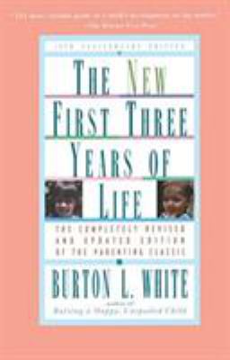 New First Three Years of Life : Completely Revised and Updated