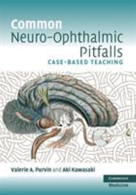 Common Neuro-Ophthalmic Pitfalls : Case-Based Teaching