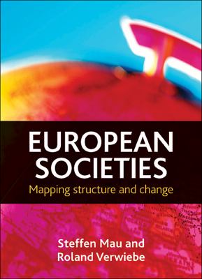 European Societies : Mapping Structure and Change