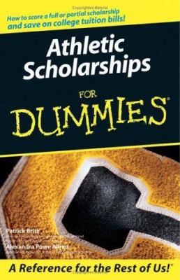 Athletic Scholarships for Dummies