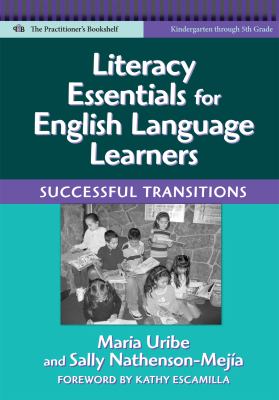 Literacy Essentials for English Language Learners : Successful Transitions