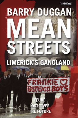 Mean Streets : Limerick's Gangland