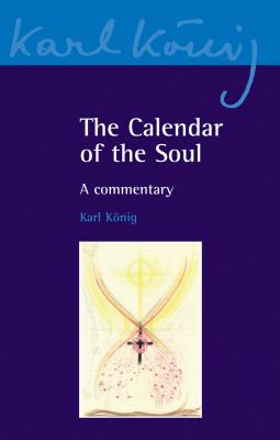 The Calendar of the Soul : A Commentary