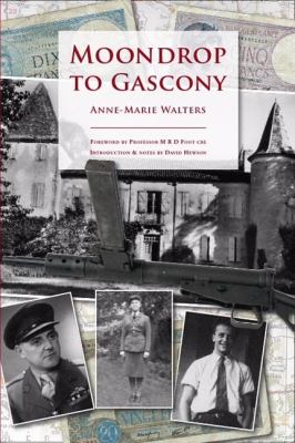 Moondrop to Gascony : Introduction and notes by David Hewson