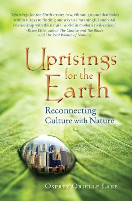 Uprisings for the Earth : Reconnecting Culture with Nature