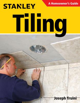 Tiling : Planning, Layout and Installation