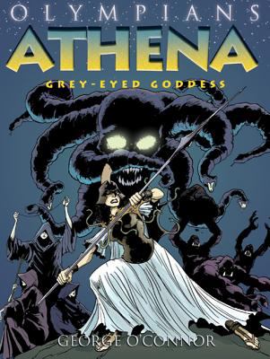 Olympians: Athena Bk. 2 : Grey-Eyed Goddess