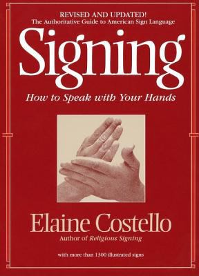 Signing : How to Speak with YOur Hands