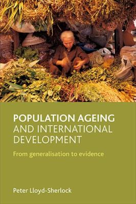 Population Ageing and International Deverlopment : From Generalisation to Evidence