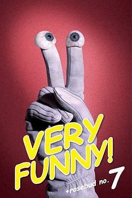 Very Funny : Rosebud Magazine No. 7