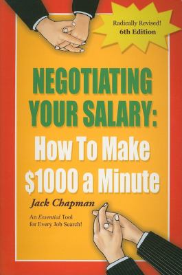Negotiating Your Salary : How to Make $1000 a Minute