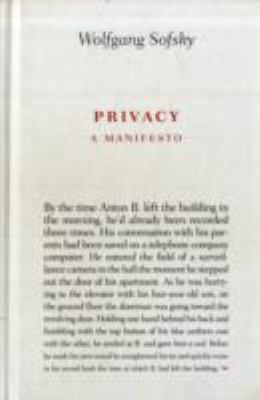 Privacy : A Manifesto