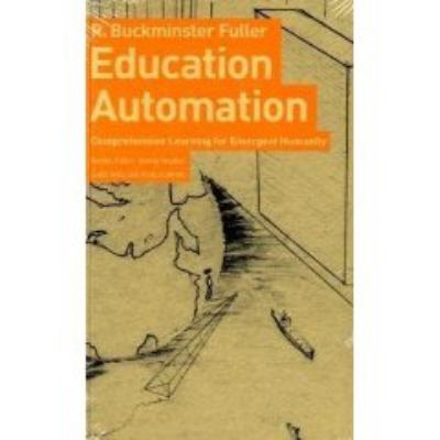 Education Automation : Comprehensive Learning for Emergent Humanity