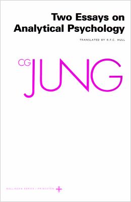 Collected Works of C. G. Jung, Volume 7 Vol. 7 : Two Essays in Analytical Psychology