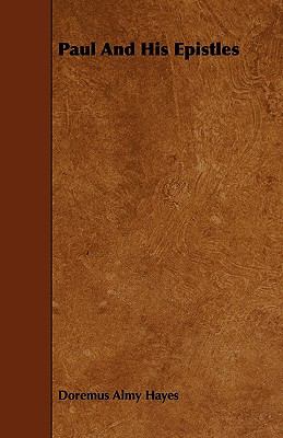 Paul and His Epistles