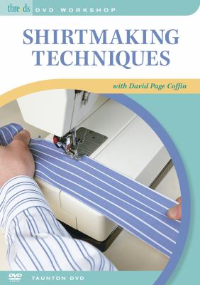 Shirtmaking Techniques : With David Page Coffin