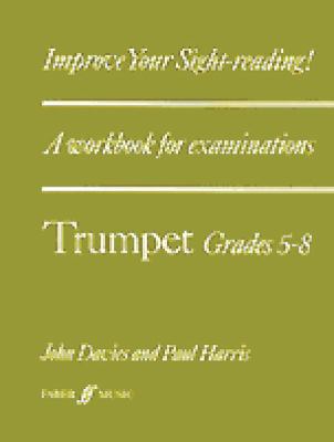 Improve Your Sight-Reading! Trumpet : Grade 5-8