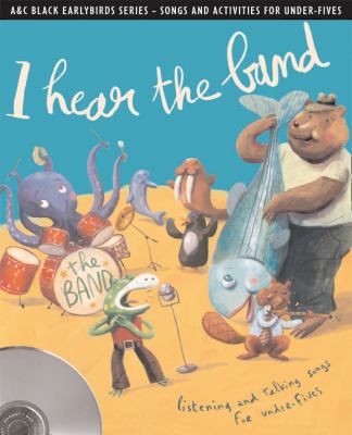 Earlybirds - I Hear the Band: Listening and Talking Songs for Under-Fives