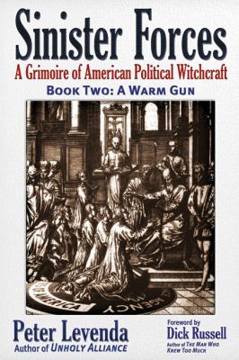 A Warm Gun : A Grimoire of American Political Witchcraft