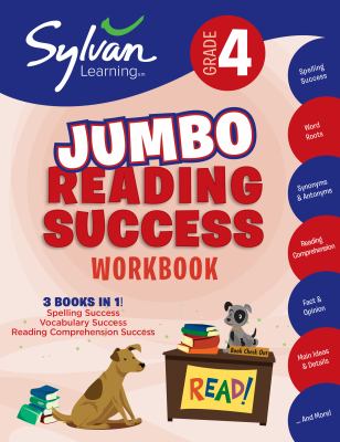 4th Grade Jumbo Reading Success Workbook : 3 Books in 1--Spelling Success, Vocabulary Success, Reading Comprehension Success; Activities, Exercises & Tips to Help Catch up, Keep up & Get Ahead