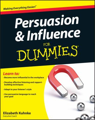 Persuasion and Influence for Dummies