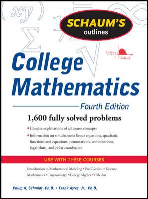 Schaum's Outline of College Mathematics, Fourth Edition