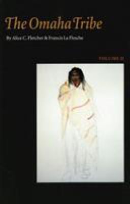 The Omaha Tribe, Volume 2